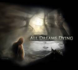 All Dreams Dying : All Dreams Dying